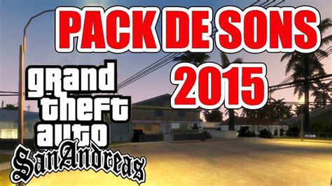 Como Instalar O Mod Pack De Sons 2015 No Gta San Andreas Youtube