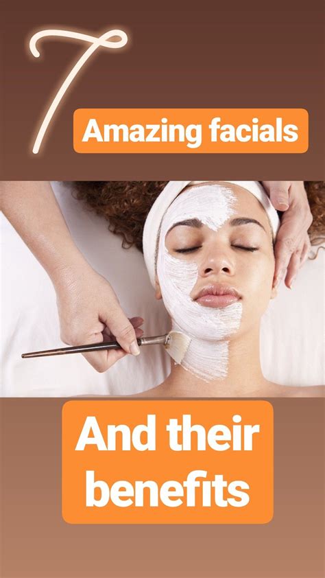 7 Amazing Facials And Their Benefits Facial Beauty Care Beauty