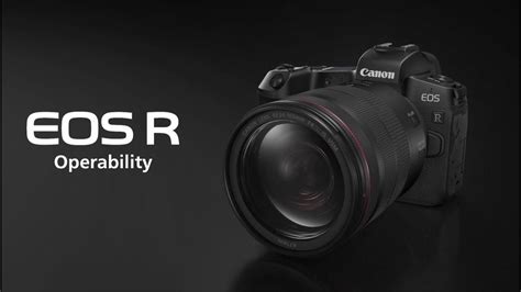Canon Eos R System Operability Youtube