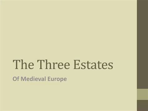 Ppt The Three Estates Powerpoint Presentation Free Download Id2143986