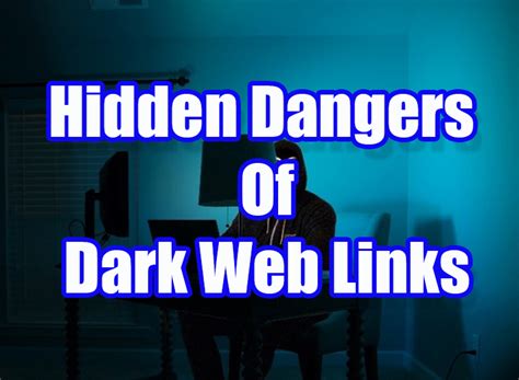 Uncovering The Hidden Dangers Of Dark Web Links Dark Web Sites Links