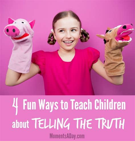 4 Fun Ways To Teach Children About Telling The Truth