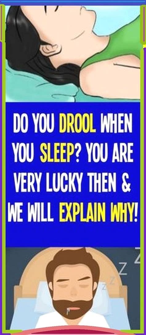 Do You Drool When You Sleep You Are Very Lucky Then And We Will