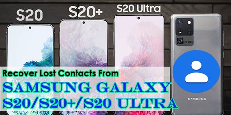 6 Methods Recover Lost Contacts From Samsung Galaxy S20s20s20 Ultra