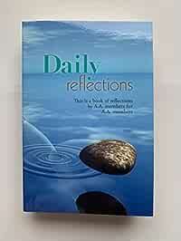 Daily Reflections A Book Of Reflections By Aa Members For Aa Members B