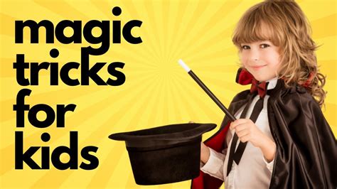 Magic Tricks For Kids At Home Learn 9 Easy Magic Tricks For Kids Easy