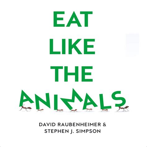 Eat Like The Animals What Nature Teaches Us About Healthy Eating