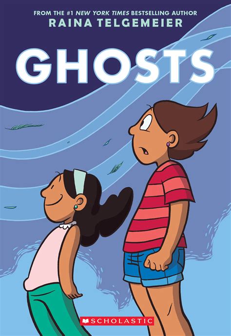 Ghosts By Raina Telgemeier Goodreads