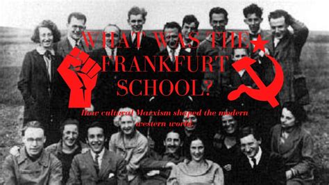 The Frankfurt School And Cultural Marxism Understanding Their