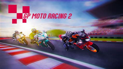 Gp Moto Racing 2 Racing Sports 3d Game By Game