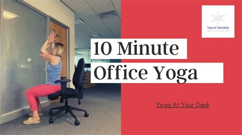 Office Yoga Yoga At Your Desk 10 Minutes Youtube