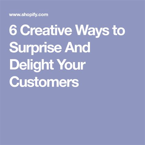 From Ideas To Action 6 Creative Ways To Show Customers You Care