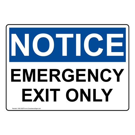 Notice Sign Emergency Exit Only Osha