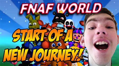 Start Of A New Journey Fnaf World Gameplay 1 Youtube