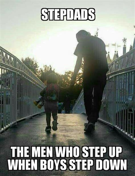 Stepdads With Images Step Dad Quotes Step Father Quotes Fathers