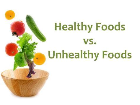 Ppt Healthy Foods Vs Unhealthy Foods Powerpoint Presentation Free