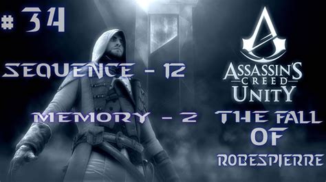 Assassin S Creed Unity Walkthrough Sequence Memory The