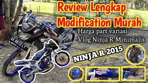 Pengiriman cepat pembayaran 100% aman. NINJA R Modifikasi|| Harga modifikasi lengkap Ninja R 2015 ...