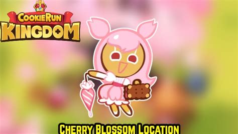 Cherry Blossom Location In Cookie Run Kingdom