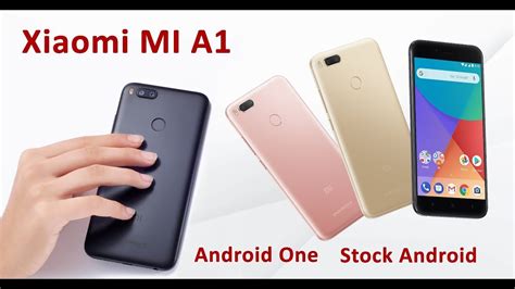 Xiaomi Mi A1 Specifications Stock Android Android One Launching And