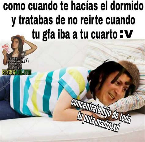 Como Cuando Te Hacías El Dormido Y Tratabas De No Reirte Cuando Tu Gfa