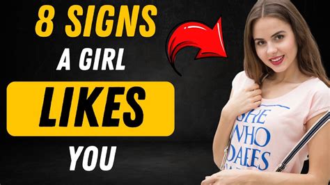 8 Signs A Girl Likes You Youtube