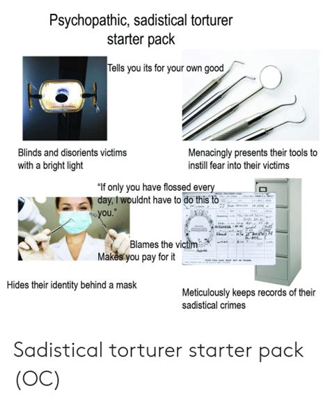 Psychopathic Sadistical Torturer Starter Pack Tells You Its For Your