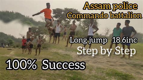 Assam Police Commando Battalion Long Jump 17 5 Ft Practice Lakhimpur