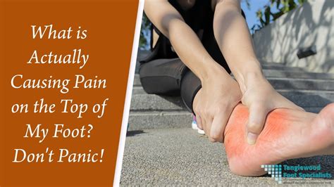 Pain On Top Of The Foot Tanglewood Foot Specialists