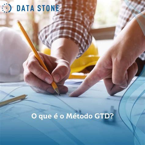 Método Gtd O Que é Data Stone