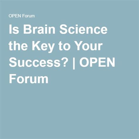 Is Brain Science the Key to Your Success? | Brain science, Success, Success factors