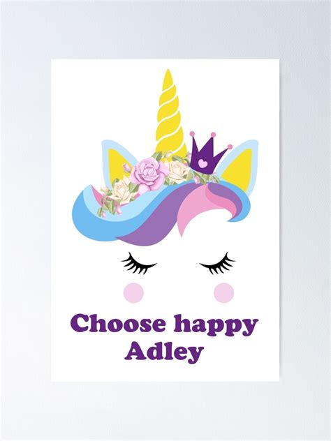 A For Adley Choose Happy Adley Funny Rainbow Unicorn Birthday