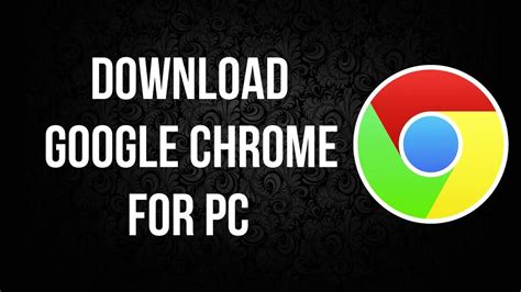 How To Download And Install Google Chrome In Pc Youtube