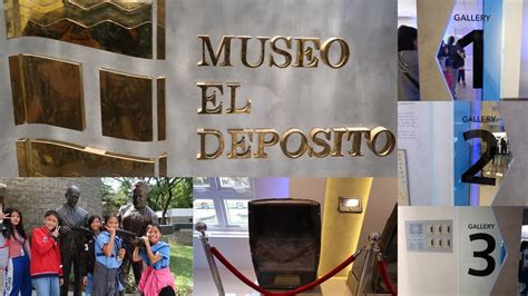 El Deposito Museum | Museo el Deposito - YouTube