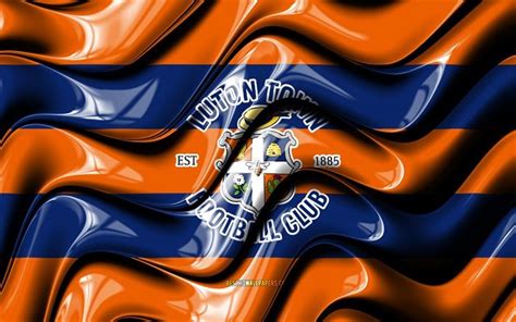 Download Wallpapers Luton Town Fc Flag 4k Orange And Blue 3d Waves