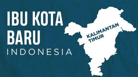 5 Keunggulan Kalimantan Timur Dipilih Jadi Ibu Kota Baru Tribun