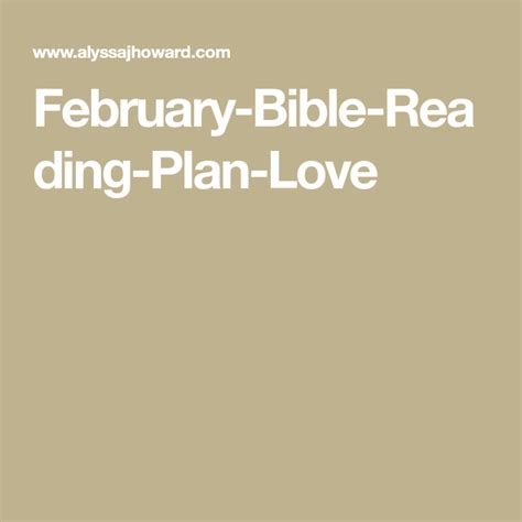 February Bible Reading Plan Love Read Bible Bible Reading Plan