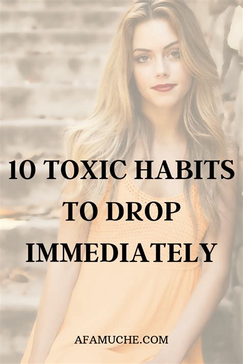 10 Toxic Habits To Drop Immediately Break Bad Habits Bad Habits