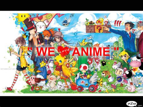 We Love Anime