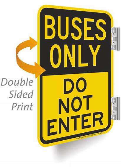Buses Enter Sign Sided Double Signs Parking