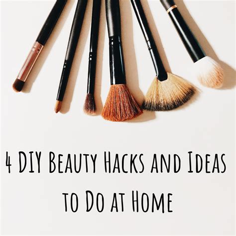 4 Diy Beauty Hacks And Ideas To Do At Home Keeping It Real