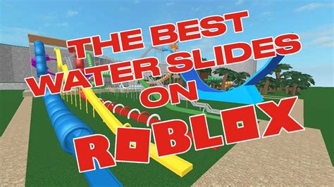 The Best Water Slides On Roblox Youtube