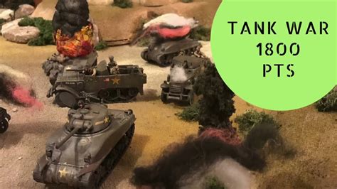 Bolt Action Tank War Aar “a Tank Infested Area” 1800 Pts Youtube