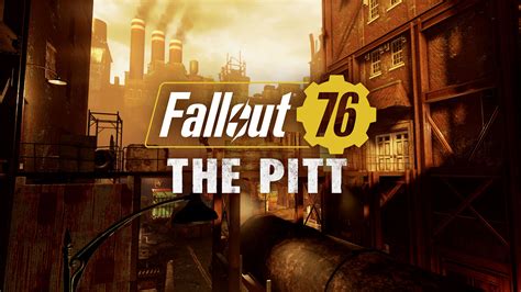 Fallout 76 The Pitt Est Disponible Gratuitement