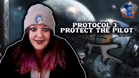 Titanfall 2 The Final Chapter Protocol 3 Protect The Pilot Youtube
