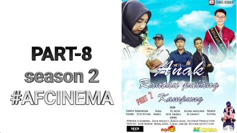 Part 8 Season 2 Film Anak Rantau Pulang Kampung Title Indonesia