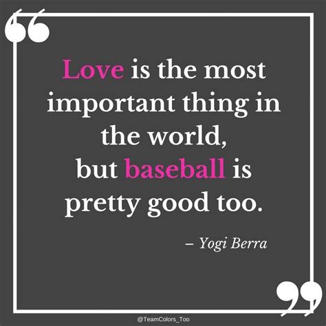 Of The Greatest Baseball Quotes Ever Baseball Quotes Best Sports Quotes Cheer Quotes
