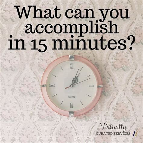 What Can You Get Done In 15 Minutes If You Follow Christybwright And