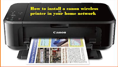 Download and install the printer drivers on your computer. How to install a canon wireless printer in your home ...