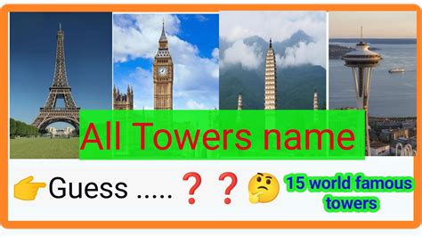 Worlds Famous Towers L 15 Most Famous Monuments And Buildings Of The